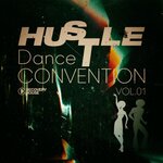 Hustle Dance Convention, Vol 01