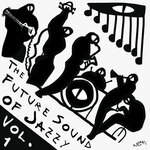 The Future Sound Of Jazzy Vol 1