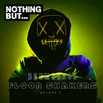 Nothing But... Drum & Bass Floor Shakers, Vol 07