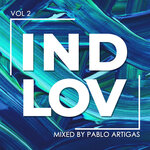 IND LOV, Vol 2 (Mixed By Pablo Artigas)