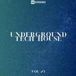 Underground Tech House, Vol 25