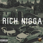 Rich Nigga (Explicit)