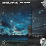 Living Life, In The Night (Techno Remix)