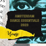 Amsterdam Dance Essentials 2023 House