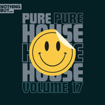 Nothing But... Pure House Music, Vol 17
