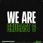 We Are Crucast 6 (Explicit)