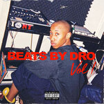 Beats By Dro, Vol 1 (Explicit)