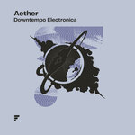 Aether Downtempo Electronica (Sample Pack WAV)