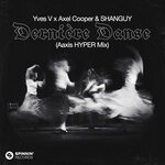 Derniere Danse (Aaxis HYPER Mix)