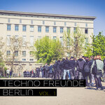 Techno Freunde Berlin, Vol 1