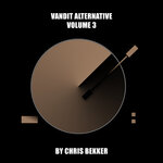 VANDIT Alternative, Vol 3 (Mixed By Chris Bekker)
