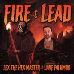 Fire & Lead (Explicit)
