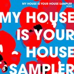 My House Is Your House Sampler