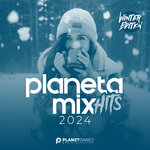 Planeta Mix Hits 2024: Winter Edition