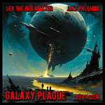 Galaxy Plague (Explicit)