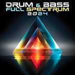 Drum & Bass Full Spectrum 2024 (Explicit)