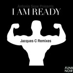 I Am Ready (Jacques C Remix)