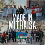 Made In Mithaisa (Explicit)