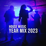 House Music Year Mix 2023