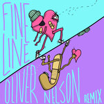 Fine Line (Oliver Nelson Remix)