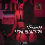 True Intention (Explicit)