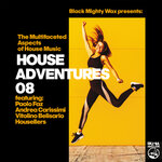 Black Mighty Wax Presents : House Adventures 08