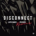 Disconnect (Poison40 Remix)