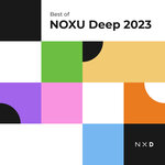 Best Of NOXU Deep 2023