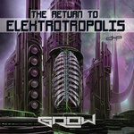 The Return To Elektrotropolis