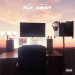 Fly Away (Explicit)