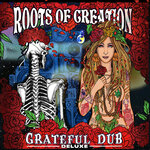 Grateful Dub: A Reggae-infused Tribute To The Grateful Dead (Deluxe)
