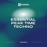 Essential Peak Time Techno, Vol 21
