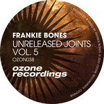 Unreleased Joints Vol 5