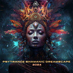 Psytrance Shamanic Dreamscape 2024