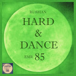 Russian Hard & Dance EMR Vol 85
