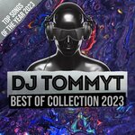 Best Of DJ Tommyt Collection 2023