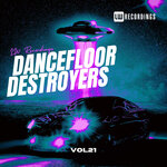 Dancefloor Destroyers, Vol 21