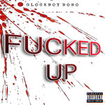 Fucked Up (Explicit)
