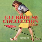 Clubhouse Collection, Vol 3