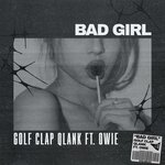 Bad Girl