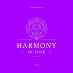 Harmony Of Love, Vol 2