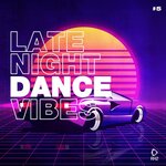 Late Night Dance Vibes #5