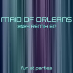 Maid Of Orleans (2024 Remix Ep)