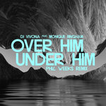 Over Him, Under Him (Phil Weeks Remix)