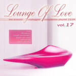 Lounge Of Love Vol 17 (The Acoustic Unplugged Compilation Playlist 2023 / 2024)