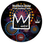 Kreap Presents: Nudisco Dubz 4 Tha NuDisco Year (Explicit)