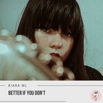 Better If You Don't (Original Mix)
