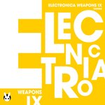 Electronica Weapons Ix