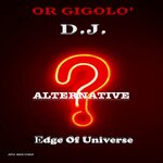 Or Gigolo' D.J. (Alternative)