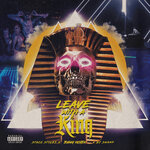 Leave With A King (Explicit)